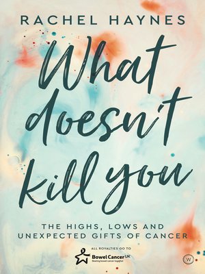 cover image of What Doesn't Kill You...